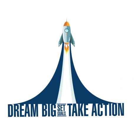 dream big, set, goals, take action rocket smoke message illustration isolated over a white background